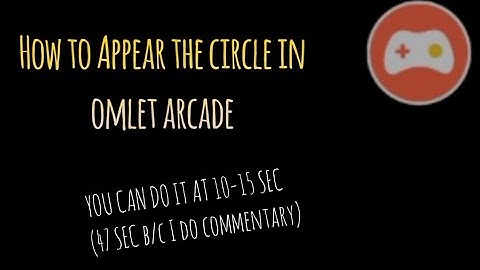 How to TURN ON or APPEAR the CIRCLE in Omlet Arcade (2022)
