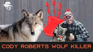 Trending Today! Cody Roberts Wyoming Wolf Situation