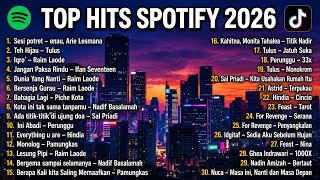 Download lagu TOP HITS SPOTIFY 2026 | PLAYLIST LAGU INDONESIA TERPOPULER & VIRAL TIKTOK TERBARU