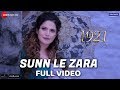 Sunn le zara  full  1921  zareen khan  karan kundrra  arnab dutta  harish sagane