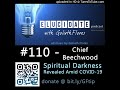 Elucidate #110 - A Word From Chief Beechwood - Spiritual Darkness and COVID-19