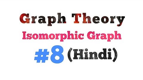 Isomorphic Graph(Hindi) || Part-8 || MCS-212 || MCS-033