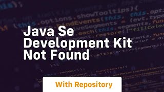 java se development kit not found