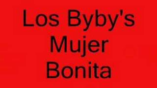 Los Byby's   ( Mujer Bonita ) chords