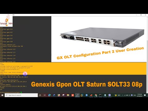 GX OLT Configuration Part 2 User Creation | Genexis Gpon OLT Saturn SOLT33 08p | Technical Hakim