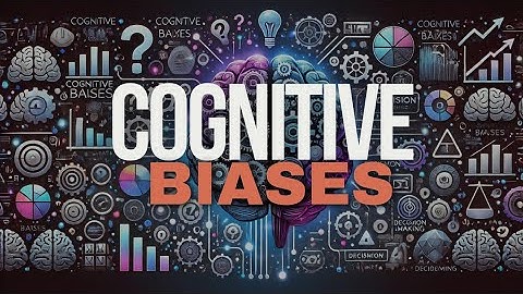 Cognitive Biases | Why We Make Irrational Decisions |
