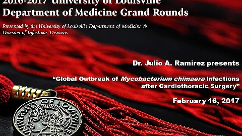 UofL Dept. of Medicine Grand Rounds - Dr. Julio A. Ramirez