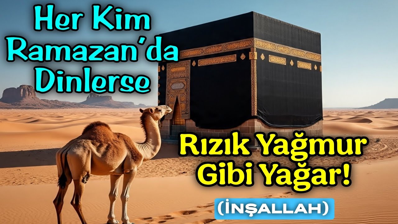 💫Her Kim Ramazan’da Dinlerse Rızık Yağmur Gibi Yağar! (İnşallah)