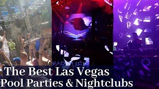 The Best Nightclubs & Pool Parties in Las Vegas - Where to party each night | 2019 update Las Vegas Parties 2019