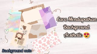 Cara Mendapatkan Background || cute and aesthetic😍 screenshot 2