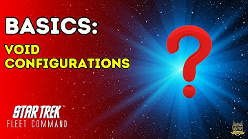 Void Configurations | How to Play Star Trek Fleet Command | Outside Views STFC