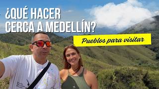 ¿Qué hacer CERCA a MEDELLÍN? - Pueblos Pa visitar