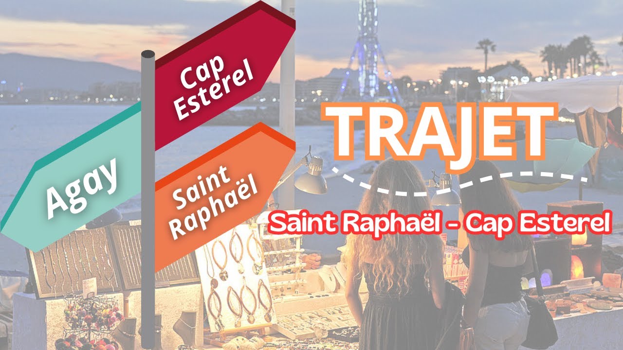 Trajet Saint Raphaël - Cap esterel