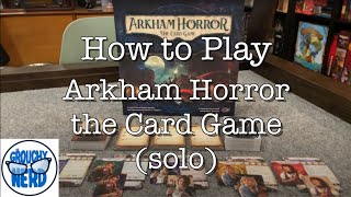 How to play Arkham Horror LCG