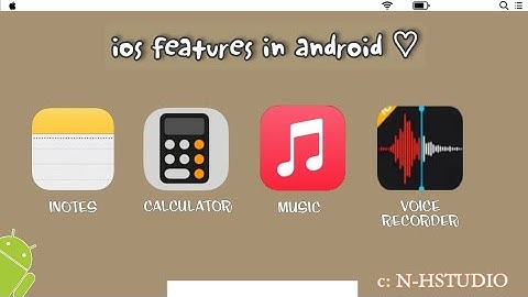 ios features in android | it