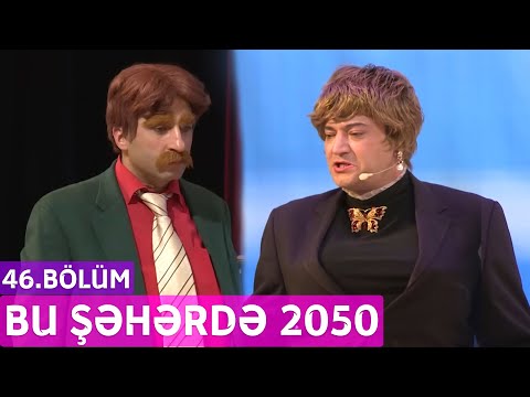Bu Şəhərdə 2050 - 46.Bölüm