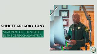 Sheriff Tony's Statement on the Verdict in the Derek Chauvin Trial