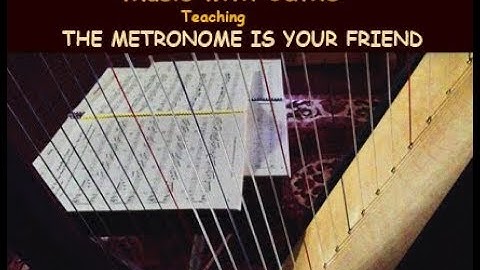 The Metronome is your friend