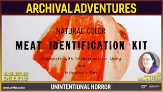 Archival Adventures - Episode 210: Unintentional Horror with special guest Archivist Kira