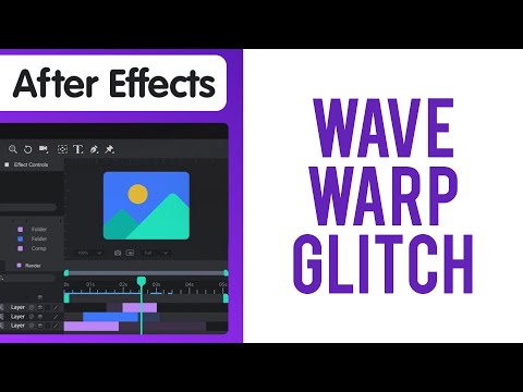 How to Make a Wave Warp Glitch Effect in After Effects