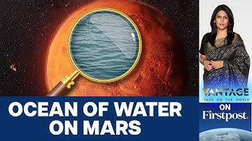 Scientists Find a Hidden Ocean on Mars | Vantage with Palki Sharma
