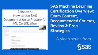 How to Use SAS Documentation to Prepare for ML Certification | ML Cert Overview Ep 4