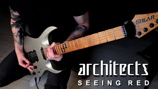 Architects - Seeing Red (Guitar Cover)