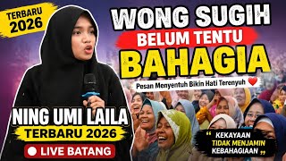 Ning Umi Laila Terbaru 2026 - Wong Sugih Belum Tentu Bahagia | Ceramah Lucu & Menyentuh Hati