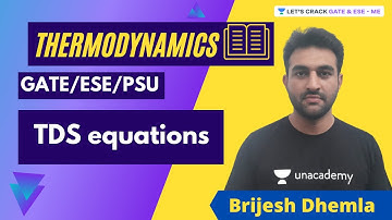 TdS equations | Thermodynamics for GATE/ESE/PSU | by Brijesh Dhemla