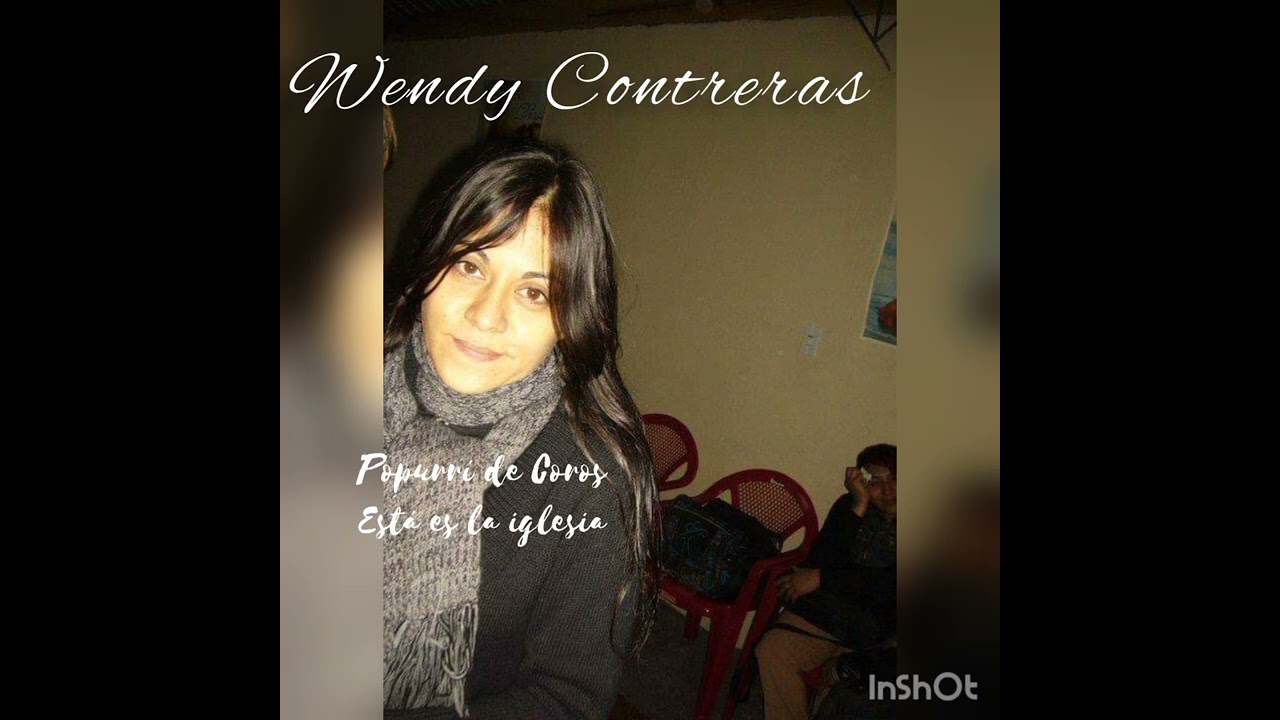 Wendy Contreras - Está es la iglesia Del señor
