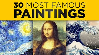 30 Most Famous Paintings - Can You Name Them?