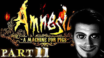 PIG COMMUNITY! Amnesia: A Machine for Pigs - Part 11