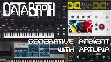 Generative Ambient Glitch with Arturia Collection