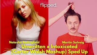 Unwritten x Intoxicated - Carter Walsh Mashup (Sped Up) #unwritten #tiktok #mashup #remix #spedup