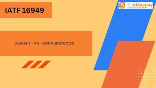 IATF16949 Clause 7 , 7. 4 Communication ( Quality ULTIMATE Membership , Sub Mastery )