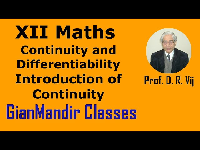 XII Maths | Continuity and Differentiability | Introduction of Continuity by Nidhi Ma'am