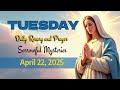 Daily Rosary and Prayer  Tuesday April 22,  2025 Sorrowful Mysteries