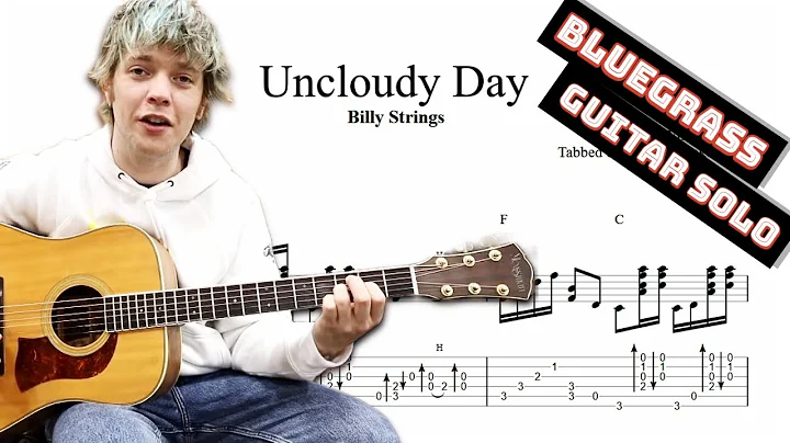 Billy Strings - Uncloudy Day solo TAB - bluegrass guitar tabs (PDF + Guitar Pro)