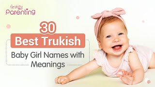 30 Beautiful Turkish Baby Girl Names with Meanings screenshot 2