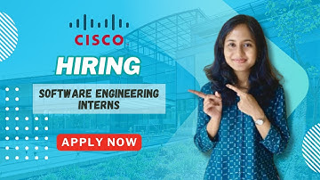 Cisco Hiring Software Engineering Interns | Summer Internship 2026 | Batch 2027