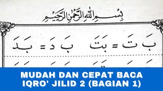 Belajar Baca Iqro' 2, Bagian 1 (Hal 3 - 4). Cara Cepat dan Mudah Baca Iqro