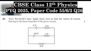 Class 12th Physics | Answer Key 2025 | CBSE Board | PYQ 2025 | Paper Code 55-6-3 | Set 3 | Q26