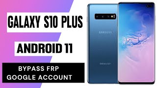 Samsung Galaxy S10 Plus Frp Bypass/Google Account Unlock Android 11 Bypass New Security | 2022 screenshot 4