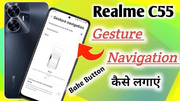 Realme c55 back button setting | Realme c55 me back button kaise lagaye/navigation key setting