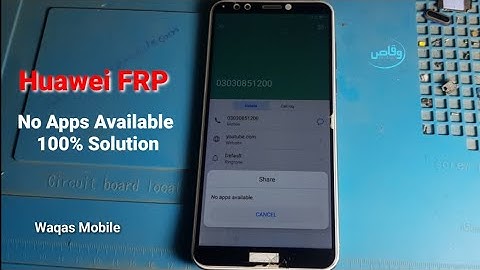 Huawei Y7 Prime 2018 Frp Bypass No Apps Available 100% Working Solution Without Pc by Waqas Mobile