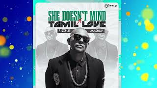 She Doesnt Mind X Tamil Love - Sizzle Mashup