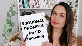 5 JOURNALING Prompts For Eating Disorder Recovery Motivation