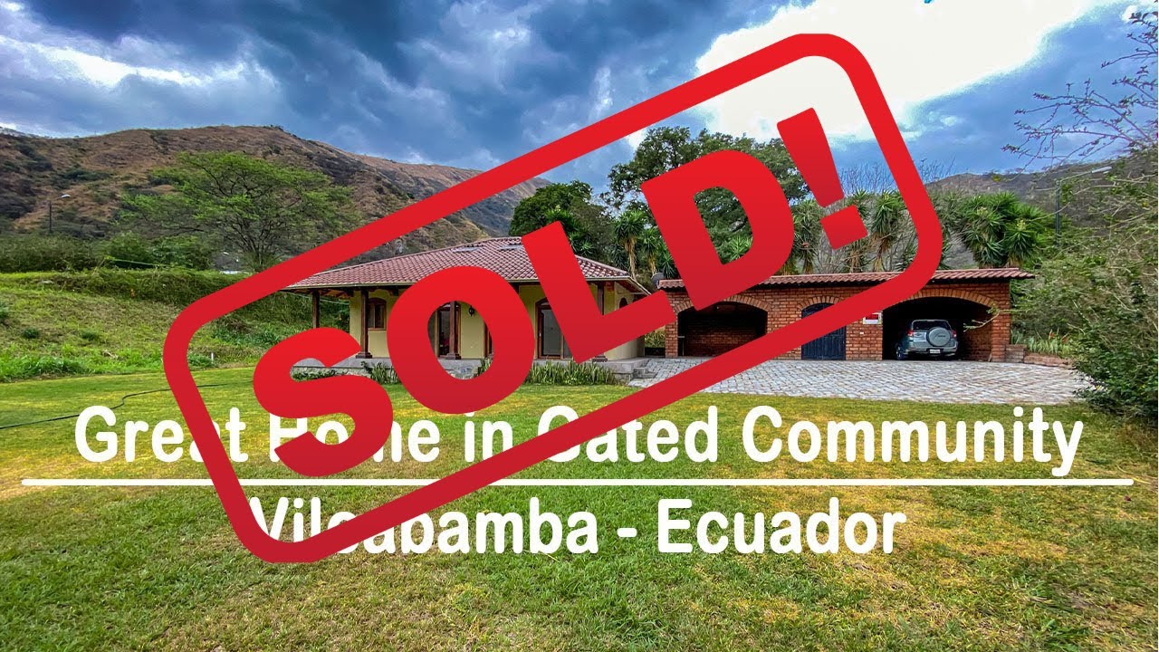 [SOLD] Vilcabamba, Ecuador Real Estate Great Home in Gated Community