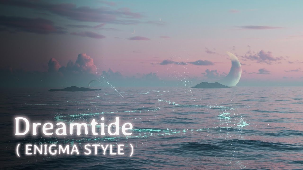 Dreamtide,ENIGMA style music, New Age Sound, Relax - YouTube