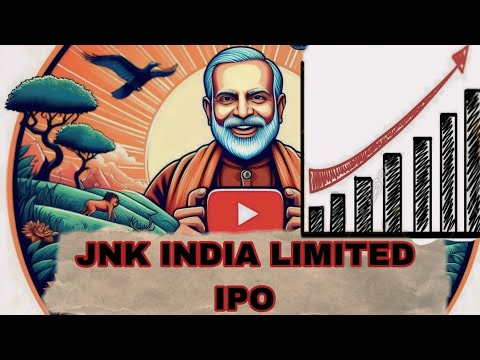 JNK INDIA LIMITED IPO , IPO LATEST NEWS TODAY , BY MR. ANSHU